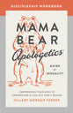 Mama Bear Apologetics Guide to Sexuality: Empowering Your Kids to Understand and Live Out God's Design (Discipleship Workbook)