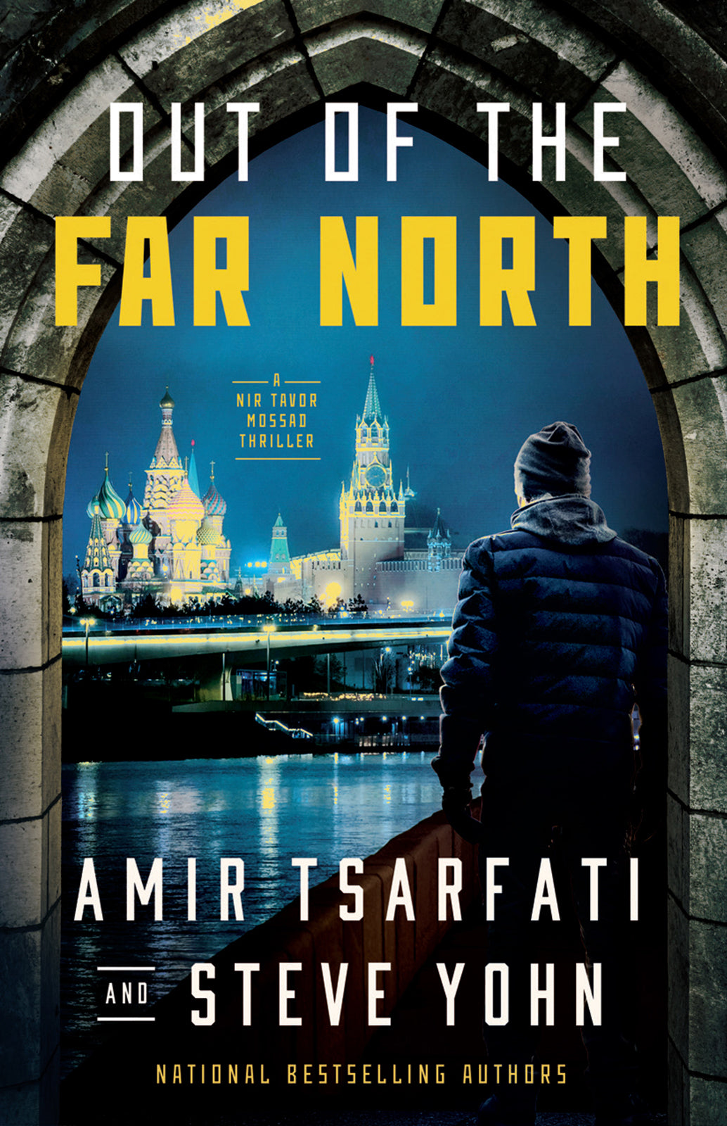 Out of the Far North (#03 in Nir Tavor Mossad Series)