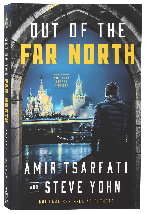 Out of the Far North (#03 in Nir Tavor Mossad Series)