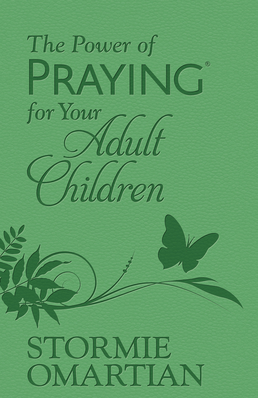 Power of Praying For Your Adult Children,The ( Gift Edition)