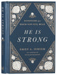 He is Strong: Devotions For When You Feel Weak