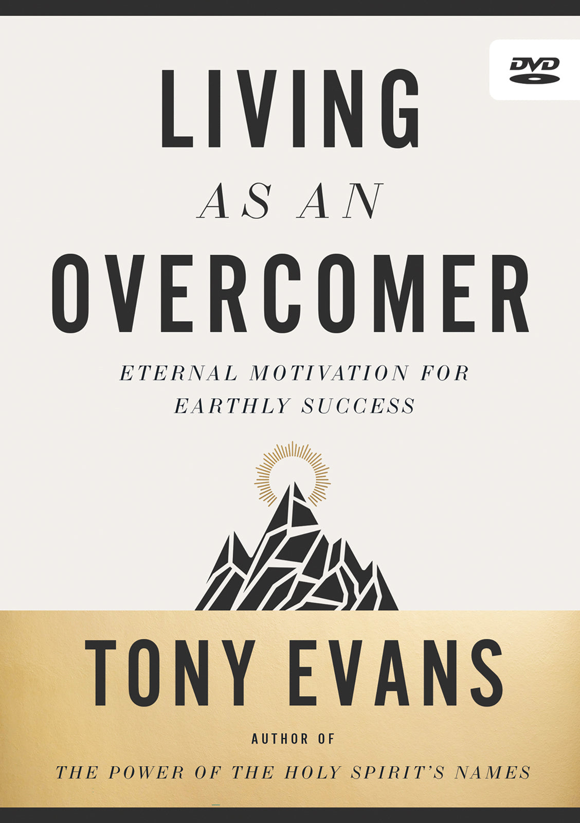 Living as An Overcomer DVD: Eternal Motivation For Earthly Success
