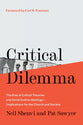 Critical Dilemma: The Rise of Critical Theories and Social Justice Ideology - Implications For the Church and Society
