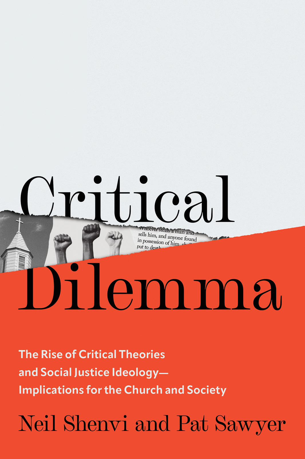 Critical Dilemma: The Rise of Critical Theories and Social Justice Ideology - Implications For the Church and Society