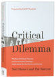 Critical Dilemma: The Rise of Critical Theories and Social Justice Ideology - Implications For the Church and Society