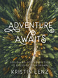 Adventure Awaits: Following God’s Direction to Discover Your Dreams