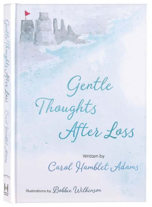 Gentle Thoughts After Loss