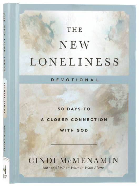 The New Loneliness Devotional: 50 Days to a Closer Connection with God