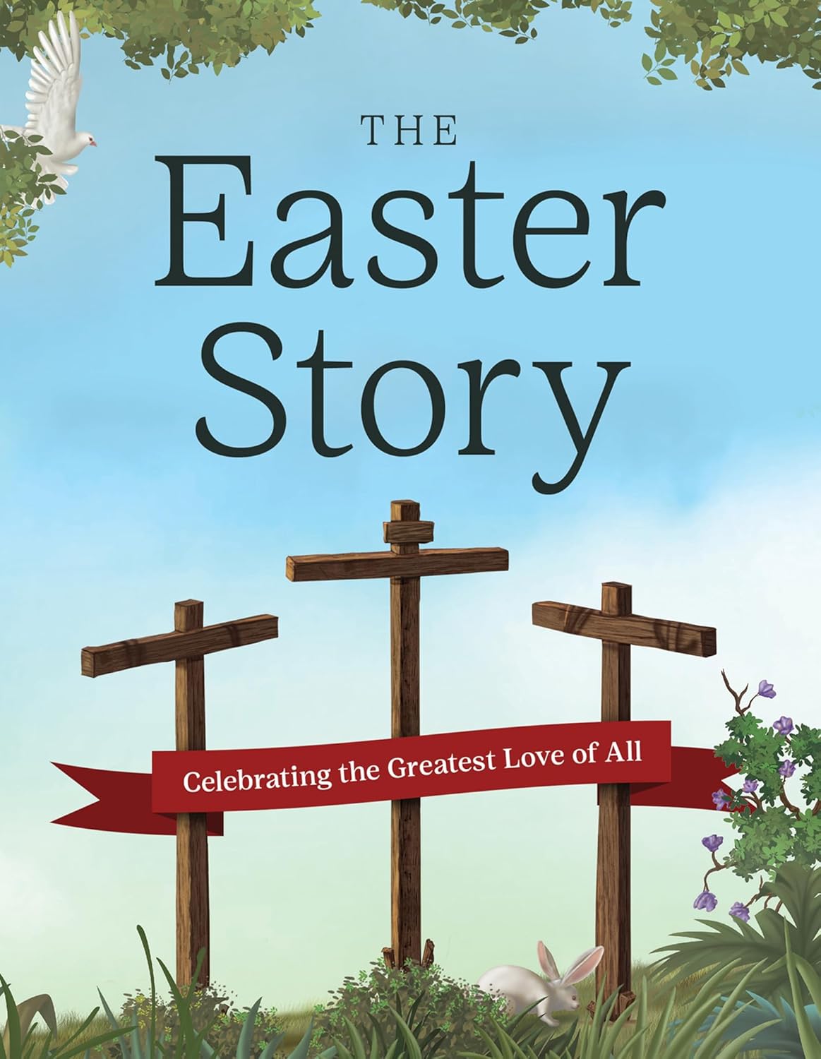 The Easter Story: Celebrating the Greatest Love of All (The Complete Illustrated Children's Bible Library Series)