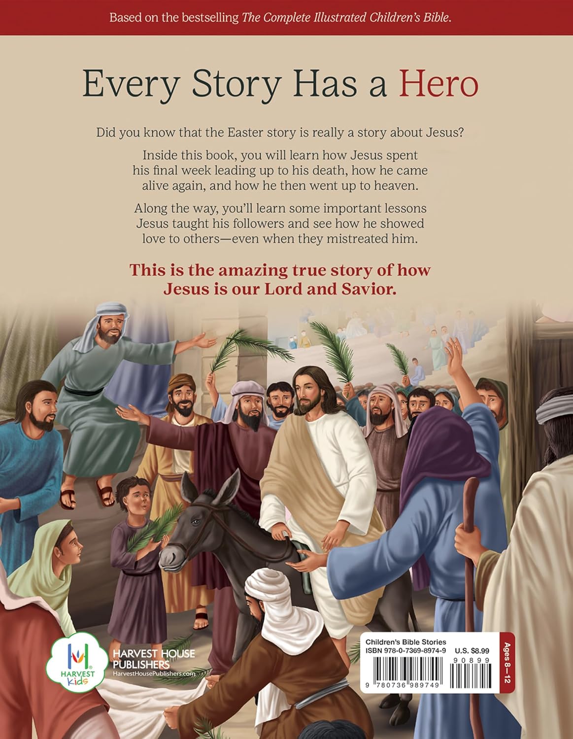 The Easter Story: Celebrating the Greatest Love of All (The Complete Illustrated Children's Bible Library Series)