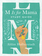 M Is for Mama (Study Guide)