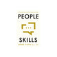 People Skills: Your Relationships Are Only as Strong as Your Skills