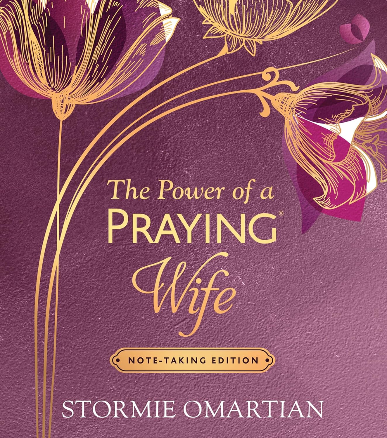 The Power of a Praying Wife (Note-Taking Edition)