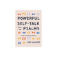 Powerful Self-Talk From The Psalms: 40 Days to a Biblical Mindset