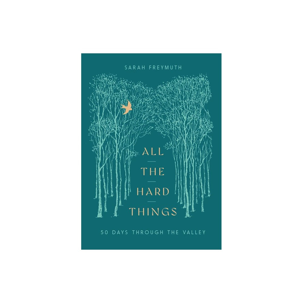 All the Hard Things: 50 Days Through the Valley