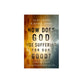 How Does God Use Suffering for Our Good?: Living with Hope While Making Sense of Life