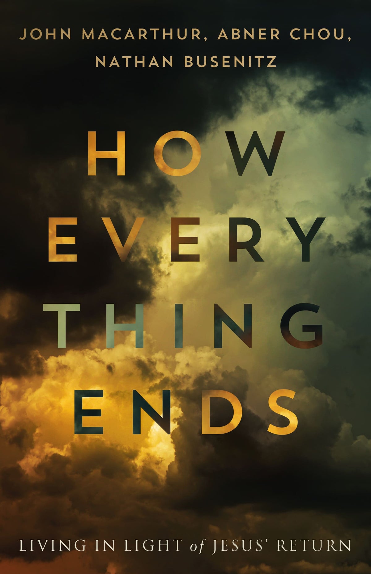 How Everything Ends: Living in Light of Jesus’ Return