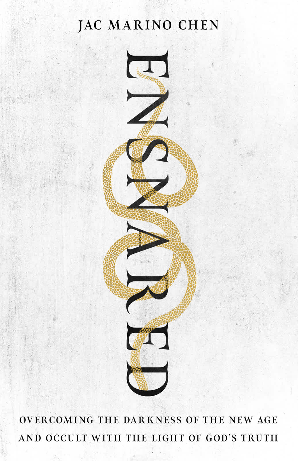 Ensnared: Overcoming the Darkness of the New Age and Occult with the Light of God's Truth