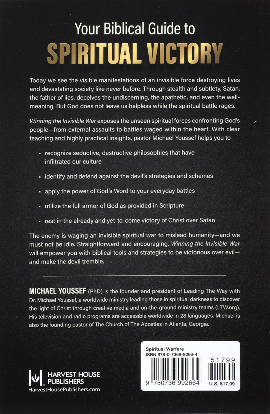 Winning the Invisible War: How to Recognize Lies, Resist Temptation, and Be Victorious in Spiritual Warfare