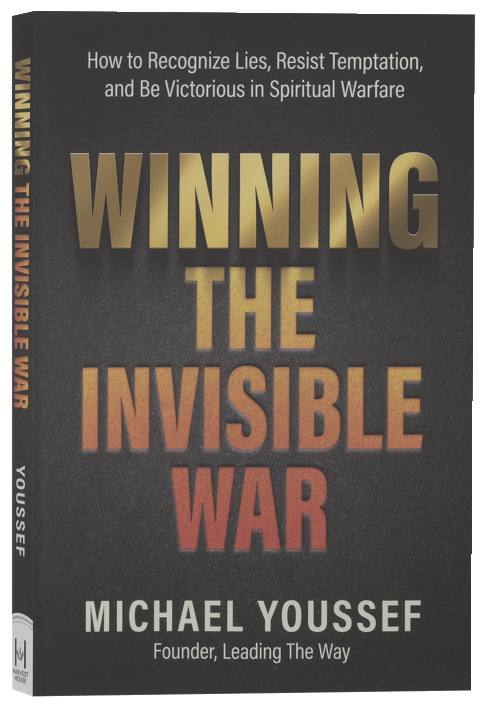 Winning the Invisible War: How to Recognize Lies, Resist Temptation, and Be Victorious in Spiritual Warfare
