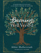 Becoming Well Versed: 52 Devotions to Cultivate a Life Deeply Rooted in Scripture