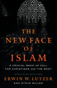 The New Face of Islam: A Crucial Wake-Up Call for Christians and the West