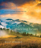 Letter to a Grieving Heart: Comfort and Hope for Those Who Hurt