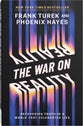 The War on Reality: Recovering Truth in a World That Celebrates Lies