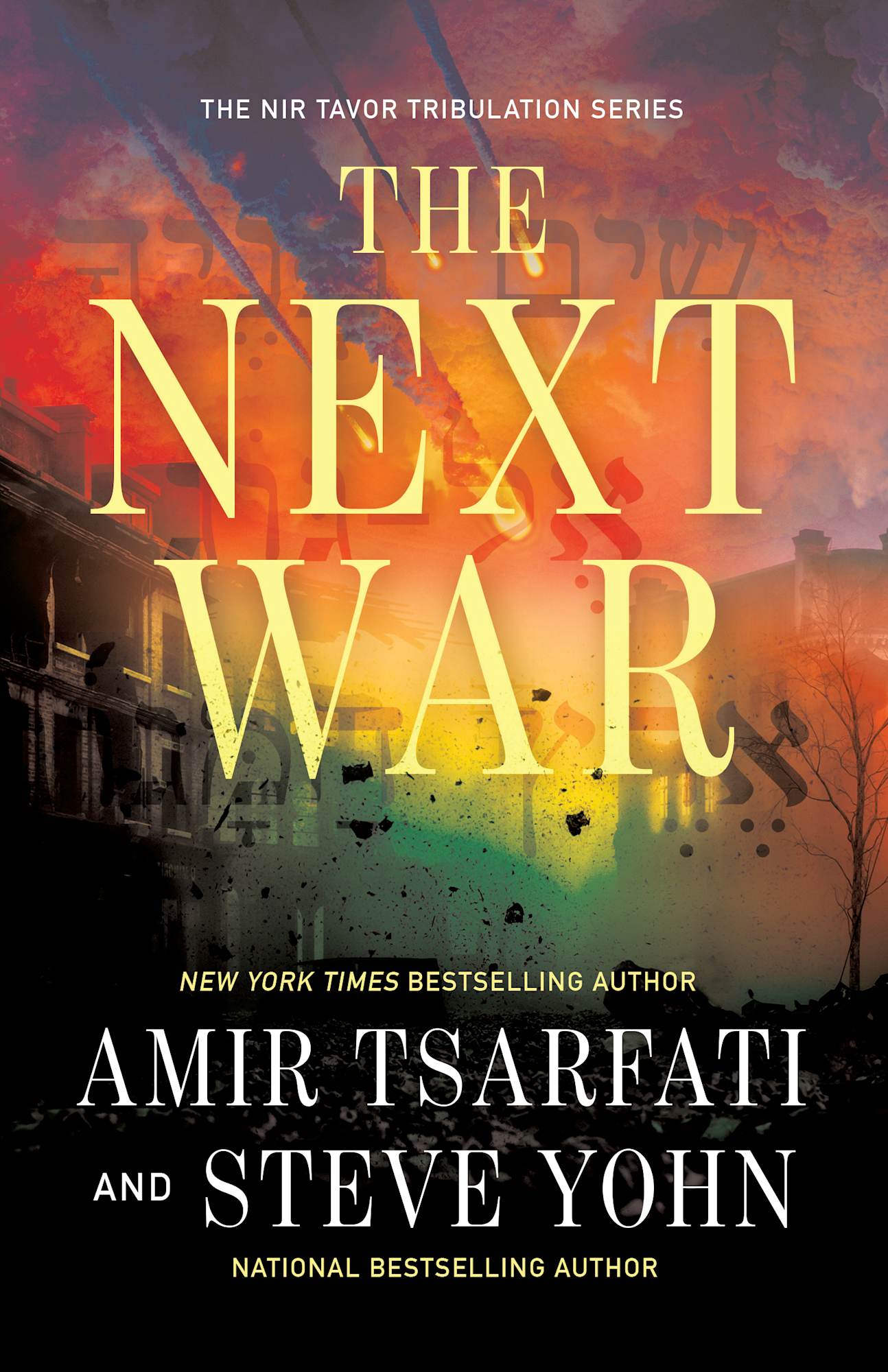 The Next War (#01 in The NIR Tavor Tribulation Series)
