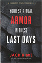 Your Spiritual Armor in These Last Days