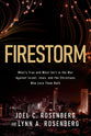 Firestorm: What’s True and What Isn’t in the War Against Israel, Jews, and the Christians Who Love Them Both