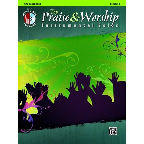 Top Praise & Worship: Alto Saxophone With CD (Music Book) (Audio)