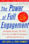 The Power of Full Engagement
