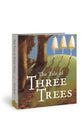The Tale of Three Trees