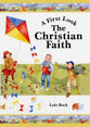 The Christian Faith (First Look Series)