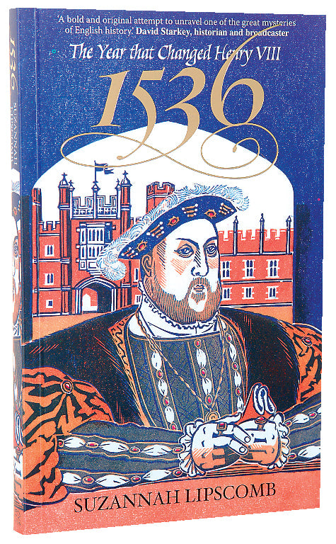 1536 - the Year That Changed Henry Viii