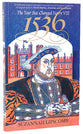 1536 - the Year That Changed Henry Viii