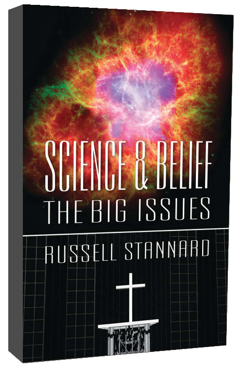 Science and Belief: The Big Issues