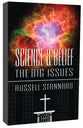 Science and Belief: The Big Issues
