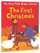 The First Christmas (My Very First Bible Stories Series)