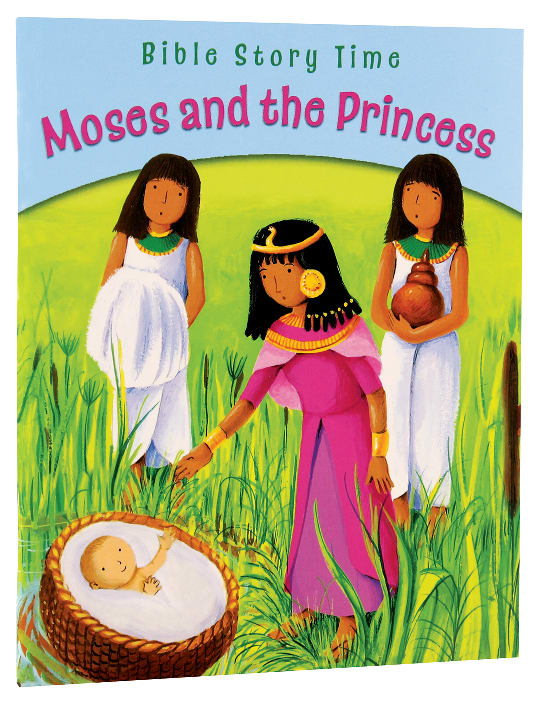 Moses and the Princess (Bible Story Time Old Testament Series)
