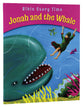 Jonah and the Whale (Bible Story Time Old Testament Series)