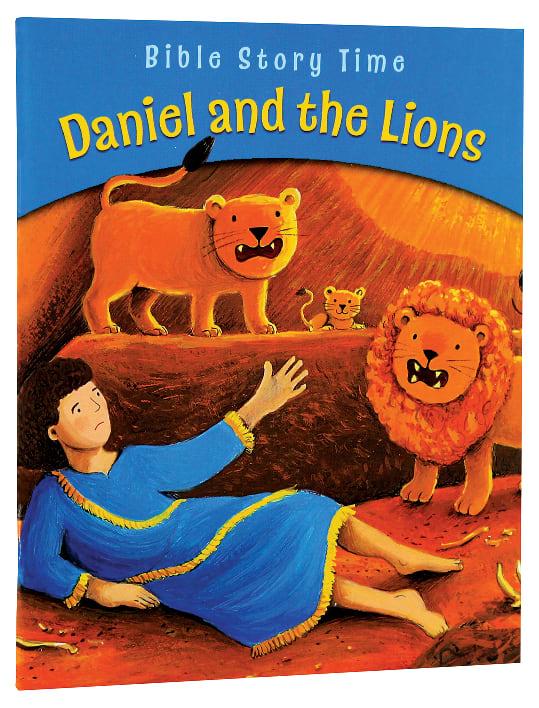 Daniel and the Lions (Bible Story Time Old Testament Series)