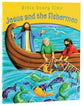 Jesus and the Fishermen (Bible Story Time New Testament Series)