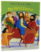 The First Easter (Bible Story Time New Testament Series)