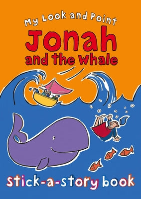 My Look and Point: Jonah and the Whale Stick-A-Story