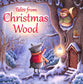 Tales From Christmas Wood