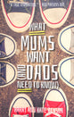 What Mums Want: Things I Wish I Knew Before I Said I Do (And Dads Need To Know)