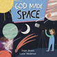 God Made Space (God Made Series)