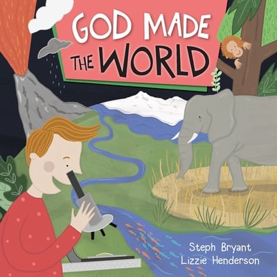God Made the World (God Made Series)